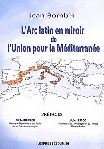 L'Arc latin en miroir de l'Union pour la Méditerranée