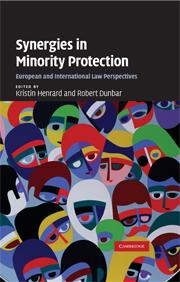 Synergies in Minority Protection - European and International Law Perspectives