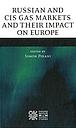 Russian and CIS Gas Markets and their Impact on Europe