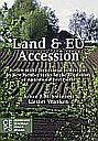 Land & EU Accession: Review of the Transitional Restrictions by New Member States on the Acquisition of Agricultural Real Estate
