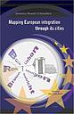 Mapping European Integration through its Cities