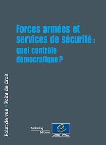 Forces armées et services de sécurité : quel contrôle démocratique ? 