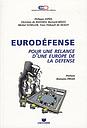 Eurodéfense - Pour une relance d'une Europe de la défense