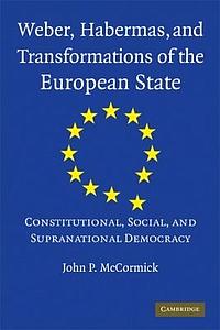 Weber, Habermas, and transformations of the European State