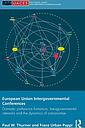 European Union Intergovernmental Conferences - Domestic preference formation, transgovernmental networks and the dynamics of compromise