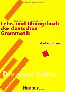 Lehr- und Übungsbuch der deutschen Grammatik - Neubearbeitung -  Lehrbuch