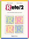 Rete! 2 - corso multimediale d'italiano per stranieri - libro di classe