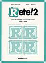 Rete! 2 - corso multimediale d'italiano per stranieri - libro di casa con CD Audio