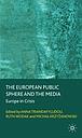 The European public sphere and the Media : Europe in crisis