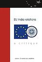 EU India Relations : A Critique