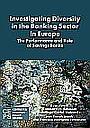 Investigating Diversity in the Banking Sector in Europe: The Performance and Role of Savings Banks