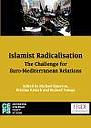 Islamist Radicalisation: The Challenge for Euro-Mediterranean Relations