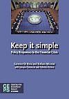 Keep it simple: Policy Responses to the Financial Crisis
