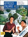 Affresco italiano A1. Corso di lingua italiana per stranieri Livello A1 volume + 2cd audio