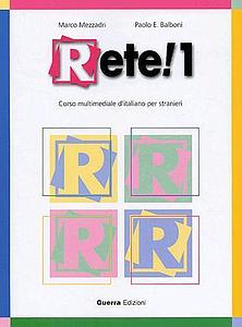 Rete! 1 - corso multimediale d'italiano per stranieri - libro di classe