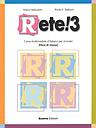 Rete! 3 - corso multimediale d'italiano per stranieri - libro di classe