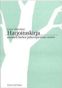 Harjoituskirja - Suomen kielen jatko-opetusta varten