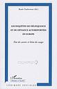 Les enquêtes de délinquance et de déviance autoreportées en Europe - Etat des savoirs et bilan des usages