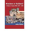 Wreckers or Builders? A History of Labour MEPs 1979-1999