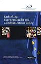 Rethinking European Media and Communications Policy