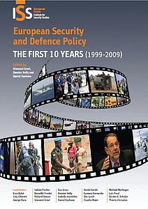 European security and defence policy : The first 10 years (1999-2009)