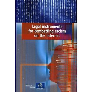 Legal instruments for combating racism on the Internet