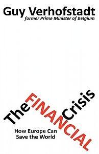 The Financial Crisis - How Europe Can Save the World ?
