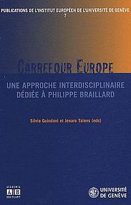 Carrefour Europe - Une approche interdisciplinaire dédiée à Philippe Braillard