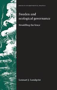 Sweden and ecological governance - Straddling the fence