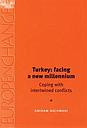 Turkey: facing a new millennium - Coping with intertwined conflicts