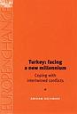 Turkey: facing a new millennium - Coping with intertwined conflicts