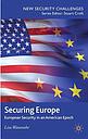Securing Europe - European Security in an American Epoch 