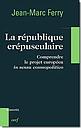 La république crépusculaire: comprendre le projet européen in sensu cosmopolitico