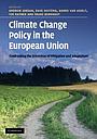 Climate Change Policy in the European Union - Confronting the Dilemmas of Mitigation and Adaptation?