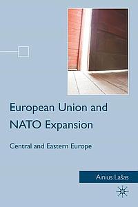 European Union and NATO Expansion - Central and Eastern Europe