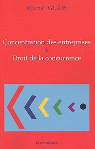 Concentration des entreprises & Droit de la concurrence