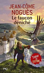 Le faucon déniché