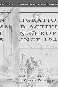 Migration and Activism in Europe since 1945