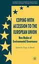 Coping with Accession to the European Union - New Modes of Environmental Governance 