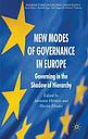 New Modes of Governance in Europe - Governing in the Shadow of Hierarchy