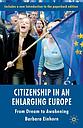 Citizenship in an Enlarging Europe - From Dream to Awakening 