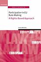 Participation in European Union Rulemaking - A Rights-Based Approach
