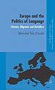 Europe and the Politics of Language - Citizens, Migrants and Outsiders 
