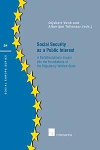 Social Security as a Public Value - A multidisciplinary inquiry into the foundations of the regulatory welfare state