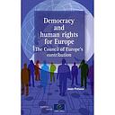 Democracy and human rights for Europe - The Council of Europe's contribution