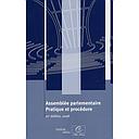 Assemblée parlementaire : pratique et procédure - 10e édition