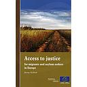 Access to justice for migrants and asylum seekers in Europe