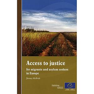 Access to justice for migrants and asylum seekers in Europe