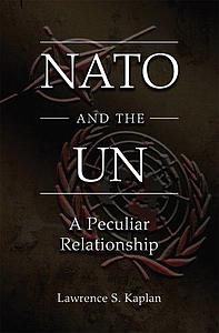 NATO and the UN - A Peculiar Relationship