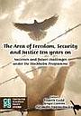 The Area of Freedom, Security and Justice ten years on: Successes and future challenges under the Stockholm Programme